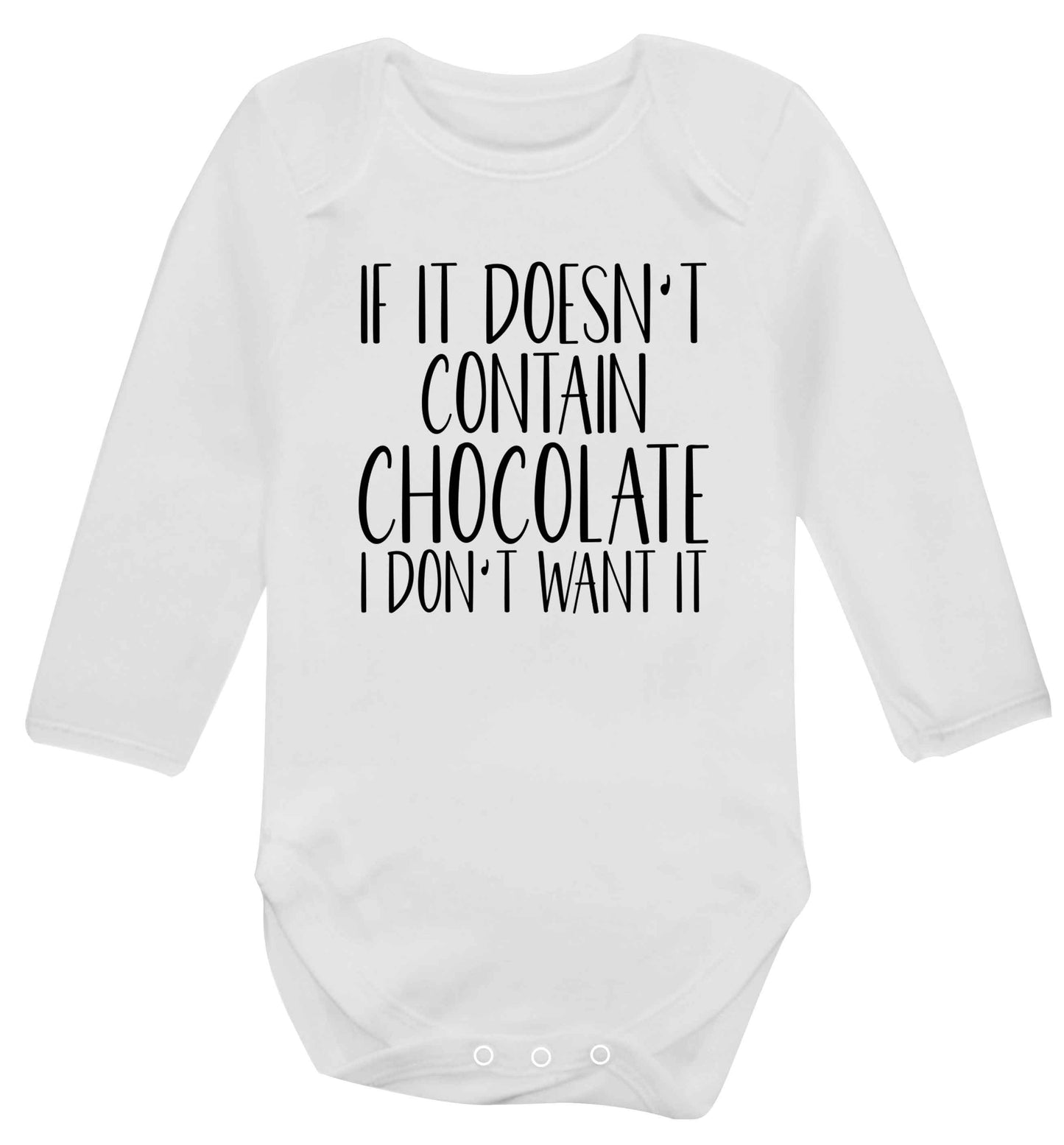 If it doesn't contain chocolate I don't want it baby vest long sleeved white 6-12 months