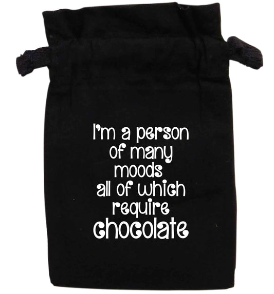 I'm a person of many moods all of which require chocolate | XS - L | Pouch / Drawstring bag / Sack | Organic Cotton | Bulk discounts available!