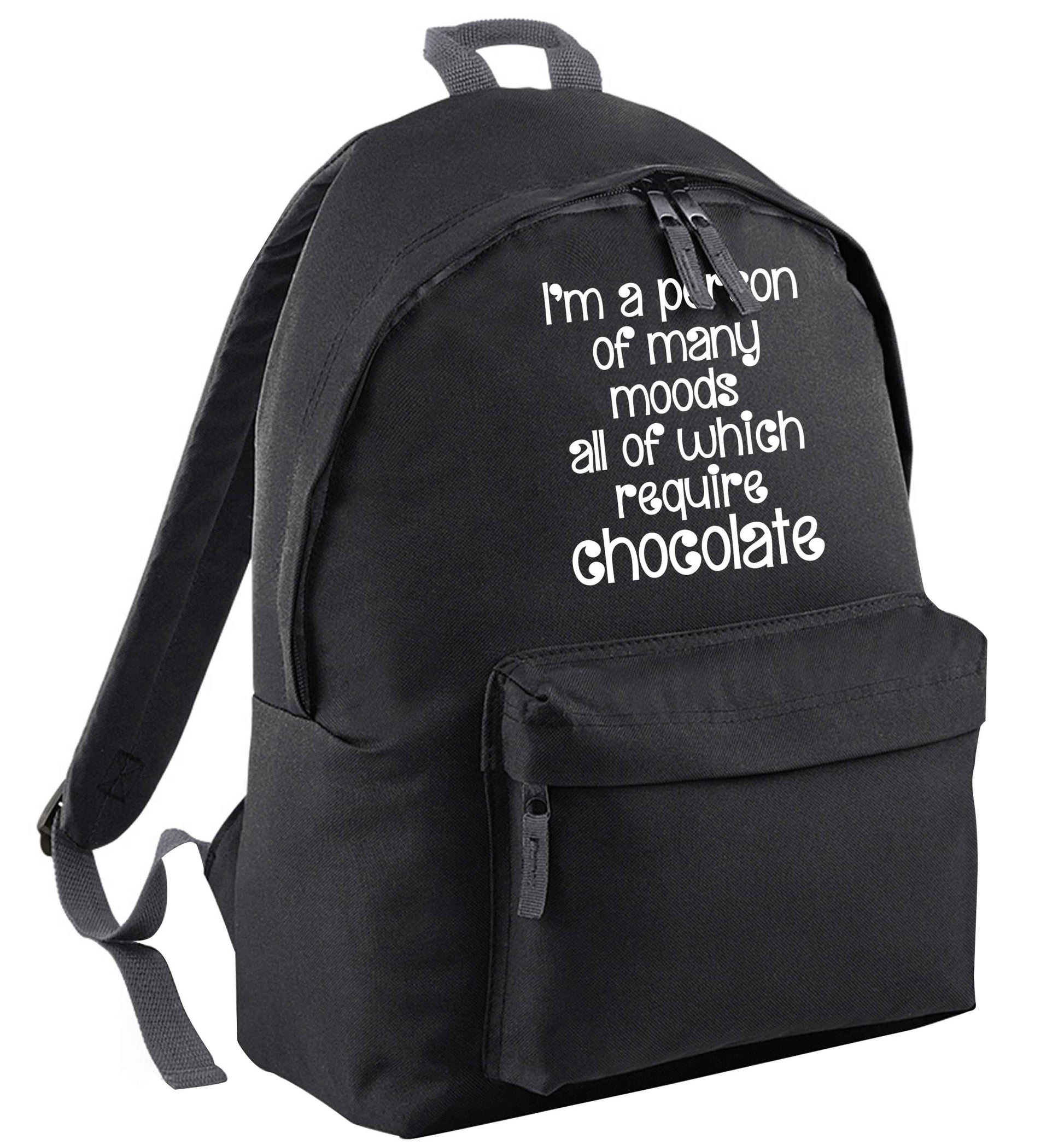 funny gift for a chocaholic! I'm a person of many moods all of which require chocolate black adults backpack