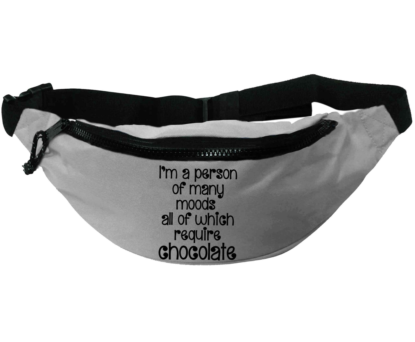 I'm a person of many moods all of which require chocolate | Recycled polyester bumbag