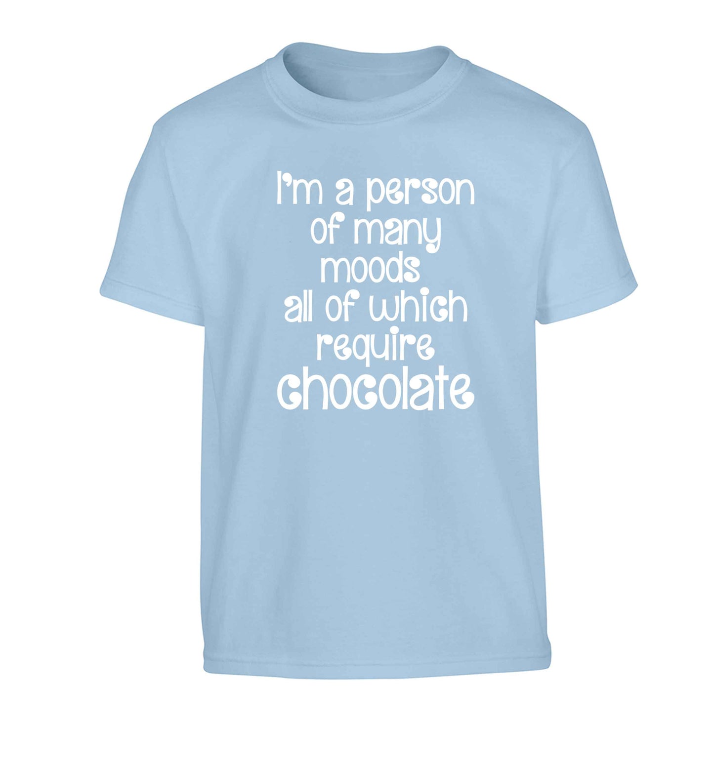 funny gift for a chocaholic! I'm a person of many moods all of which require chocolate Children's light blue Tshirt 12-13 Years