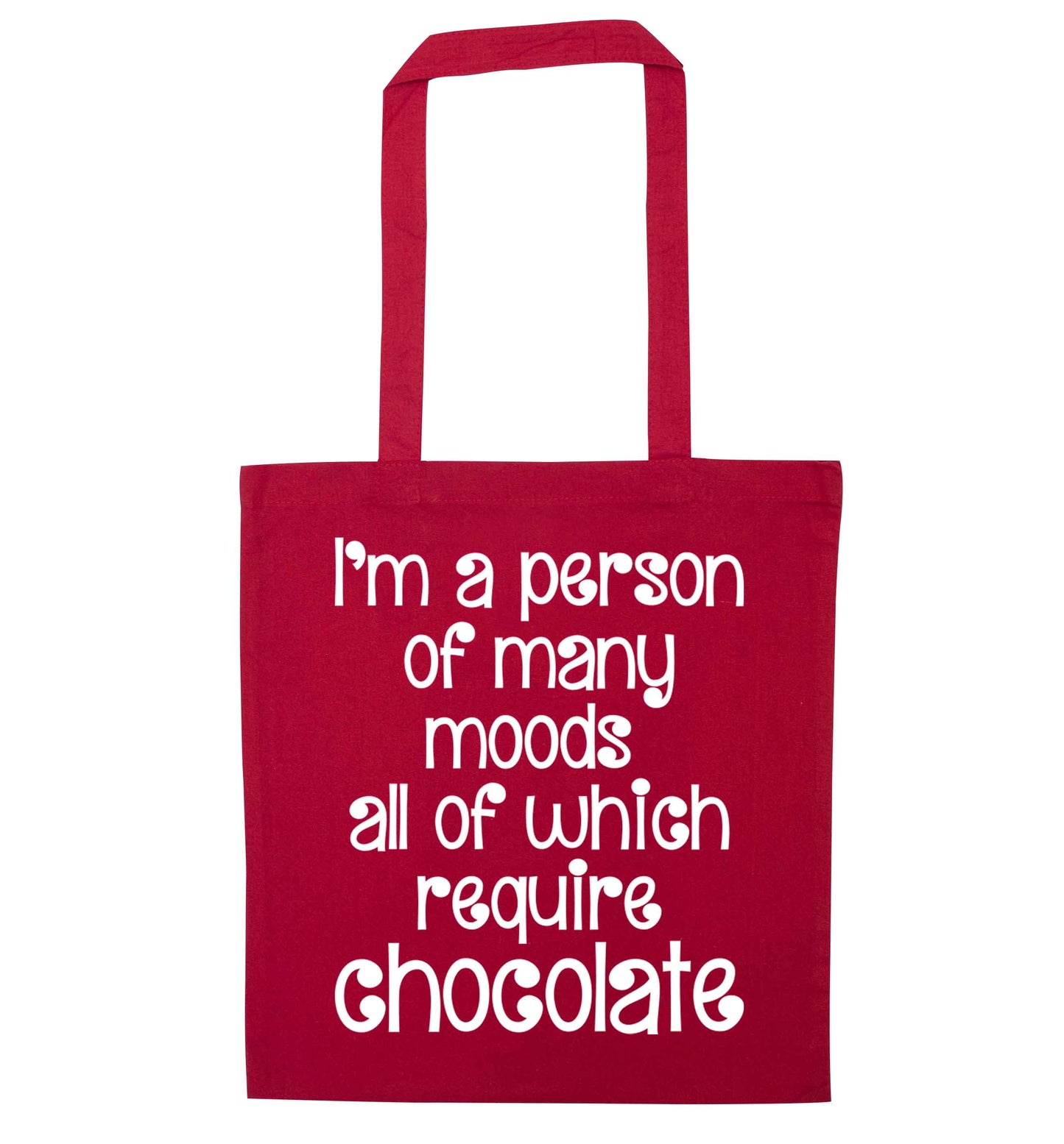 funny gift for a chocaholic! I'm a person of many moods all of which require chocolate red tote bag