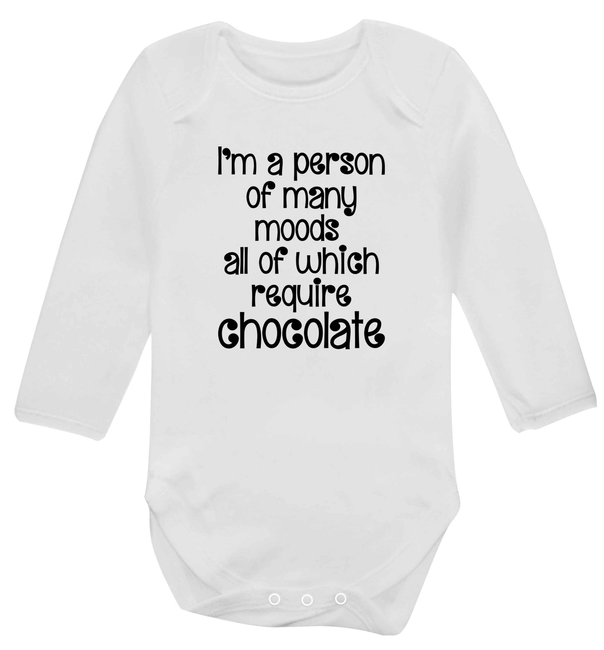 funny gift for a chocaholic! I'm a person of many moods all of which require chocolate baby vest long sleeved white 6-12 months