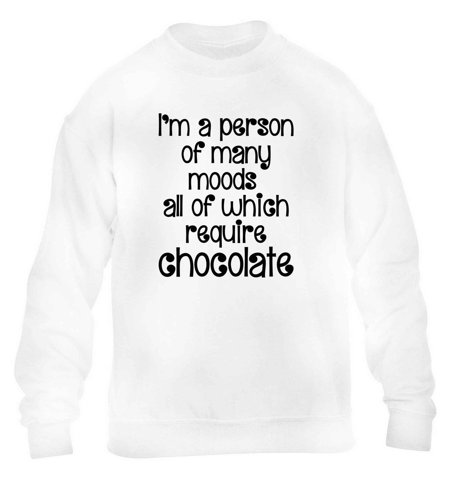 funny gift for a chocaholic! I'm a person of many moods all of which require chocolate children's white sweater 12-13 Years