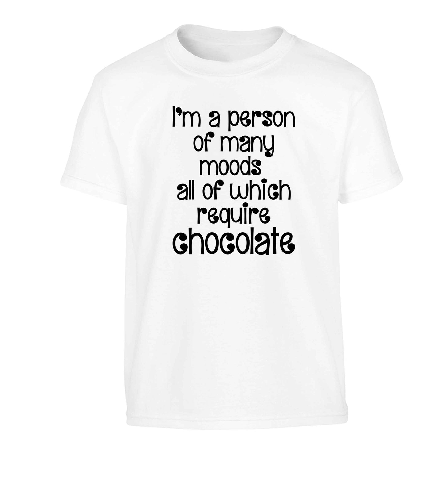 funny gift for a chocaholic! I'm a person of many moods all of which require chocolate Children's white Tshirt 12-13 Years