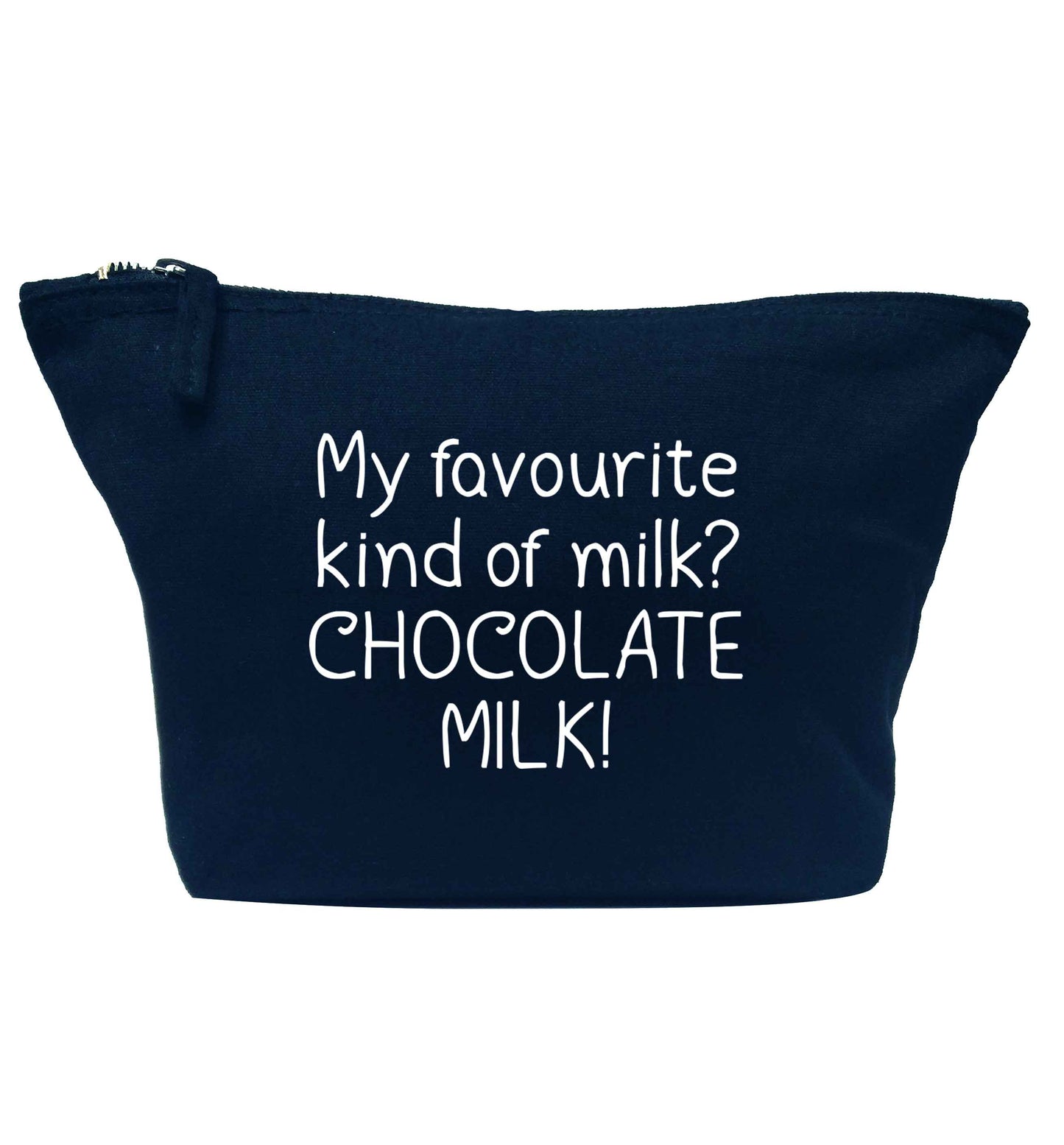 funny gift for a chocaholic! My favourite kind of milk? Chocolate milk! navy makeup bag