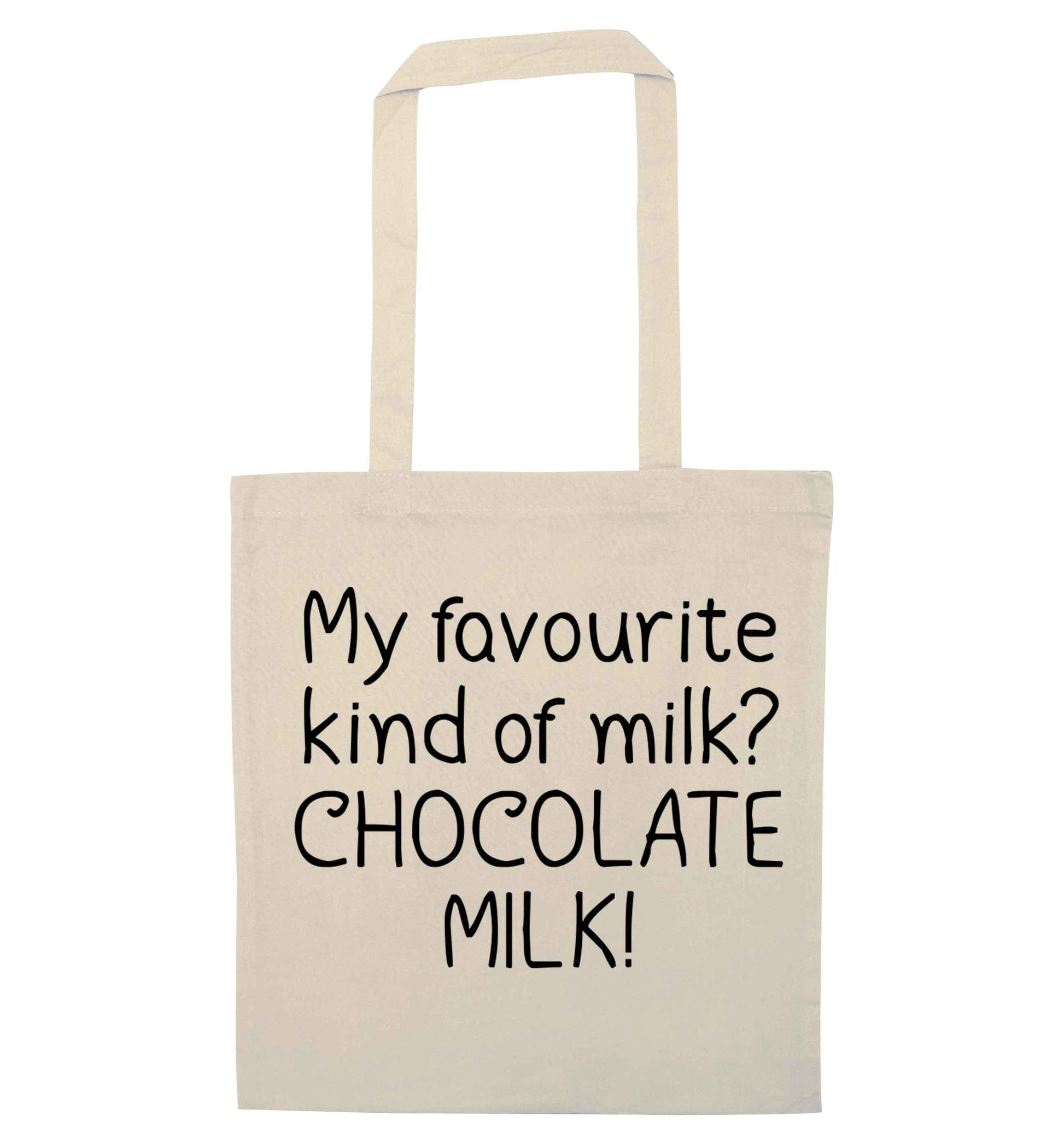 funny gift for a chocaholic! My favourite kind of milk? Chocolate milk! natural tote bag