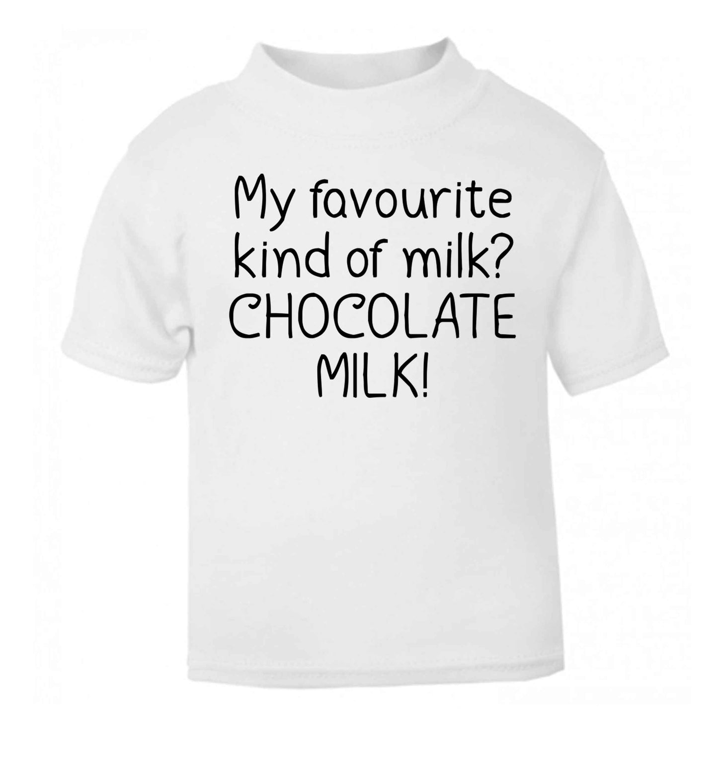 funny gift for a chocaholic! My favourite kind of milk? Chocolate milk! white baby toddler Tshirt 2 Years
