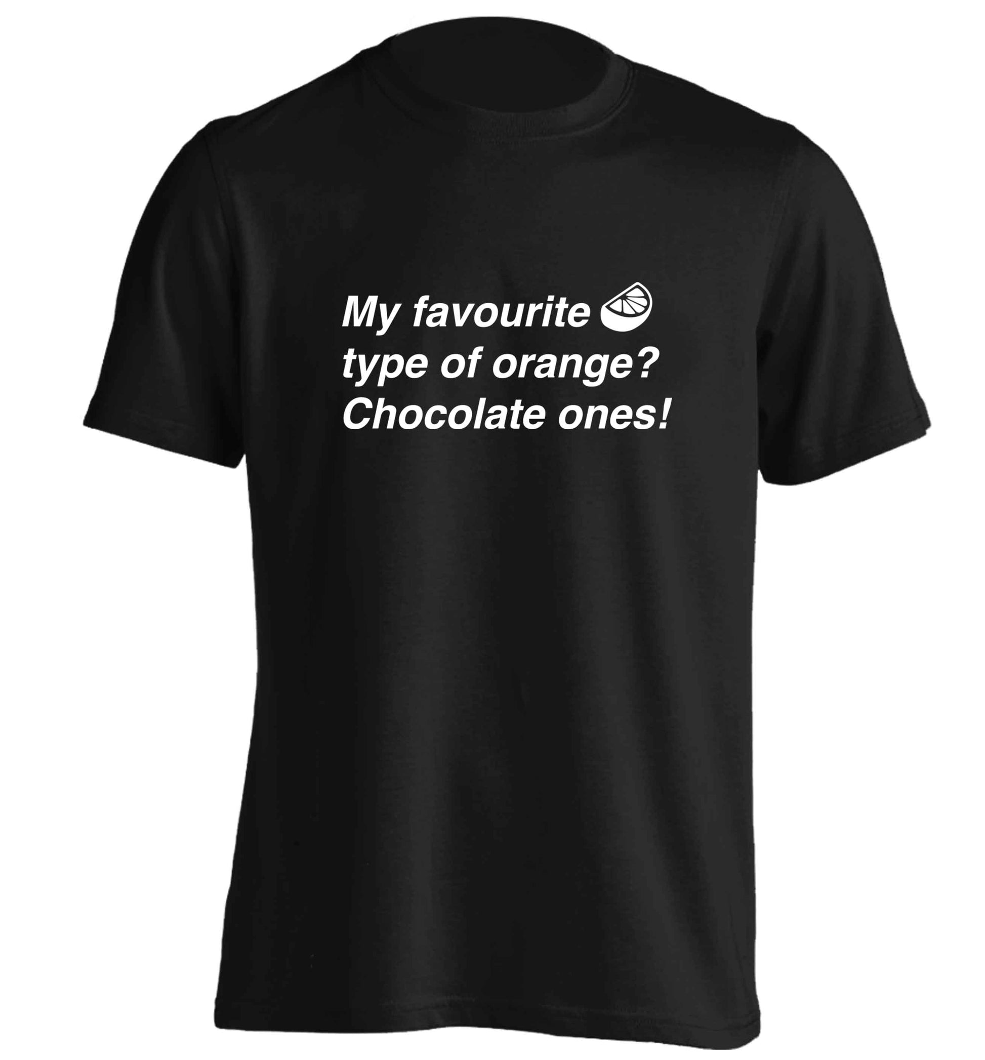 funny gift for a chocaholic! My favourite kind of oranges? Chocolate ones! adults unisex black Tshirt 2XL