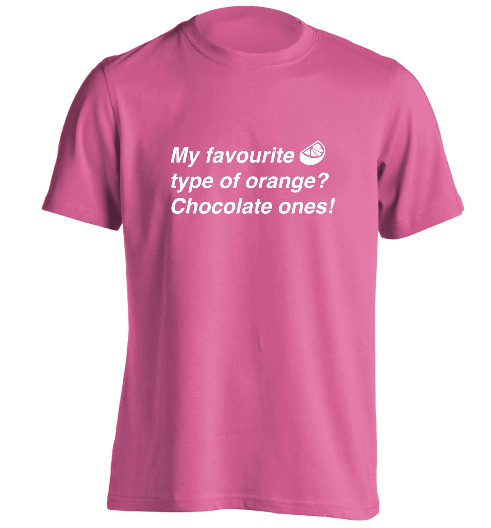 funny gift for a chocaholic! My favourite kind of oranges? Chocolate ones! adults unisex pink Tshirt 2XL