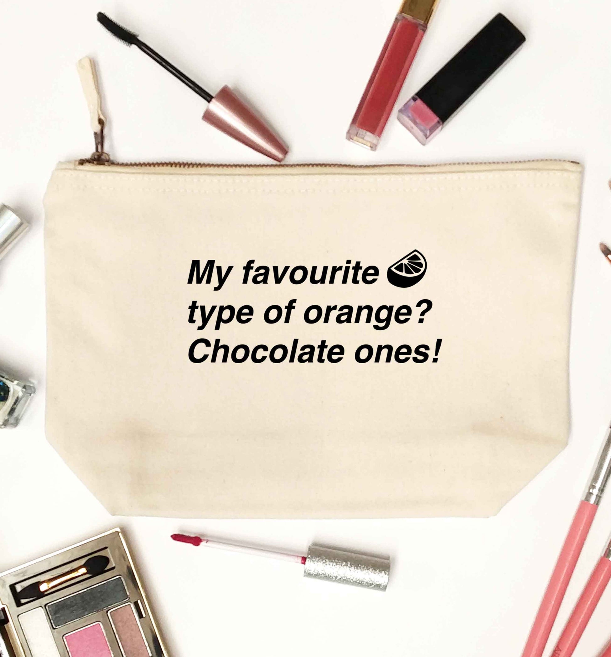 funny gift for a chocaholic! My favourite kind of oranges? Chocolate ones! natural makeup bag