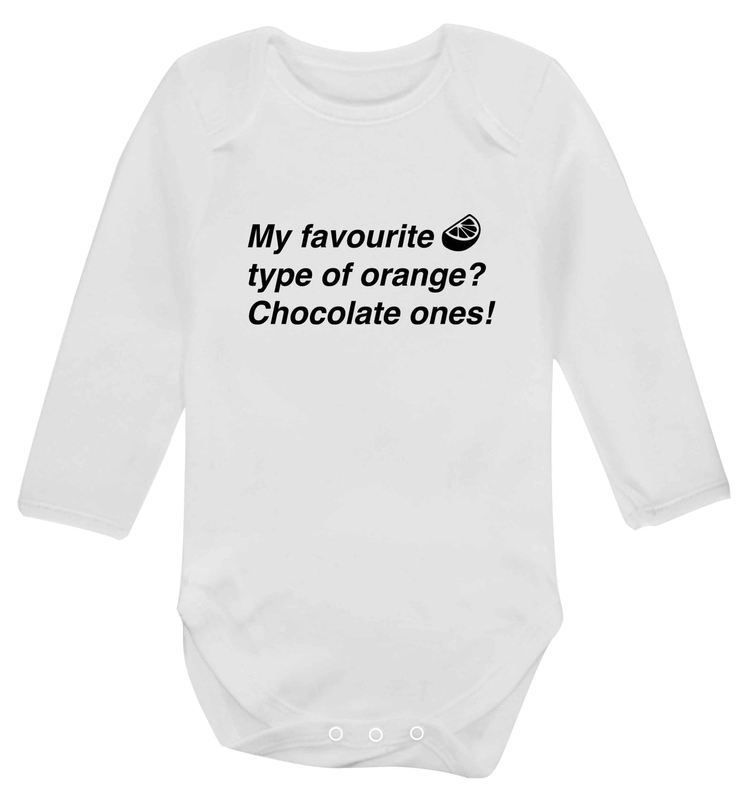 funny gift for a chocaholic! My favourite kind of oranges? Chocolate ones! baby vest long sleeved white 6-12 months
