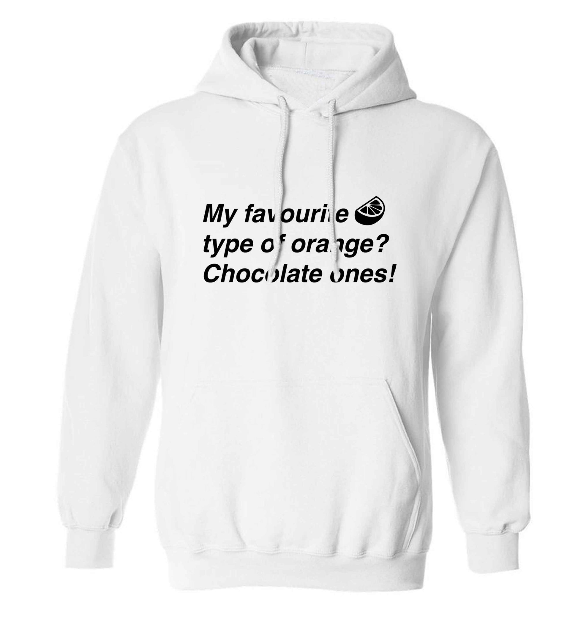 funny gift for a chocaholic! My favourite kind of oranges? Chocolate ones! adults unisex white hoodie 2XL