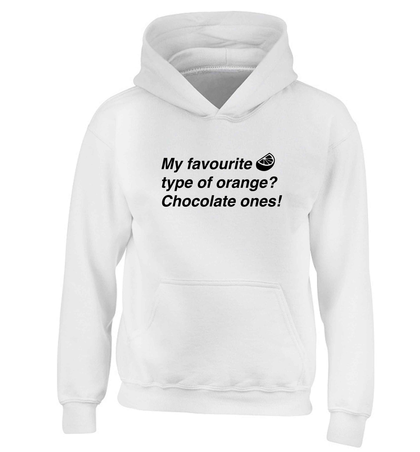 funny gift for a chocaholic! My favourite kind of oranges? Chocolate ones! children's white hoodie 12-13 Years