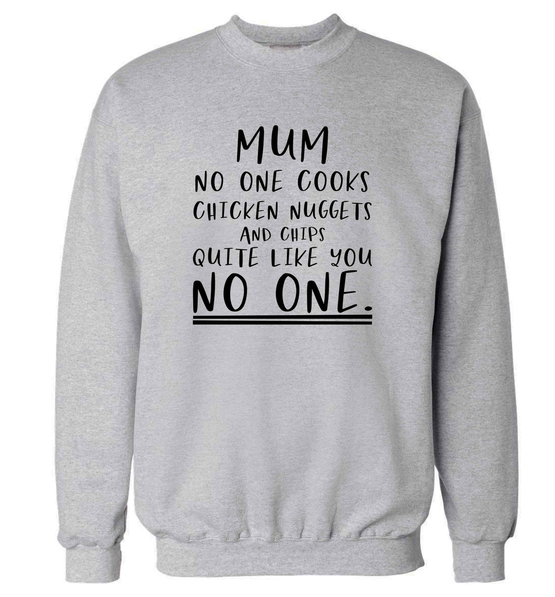 Super funny sassy gift for mother's day or birthday!  Mum no one cooks chicken nuggets and chips like you no one adult's unisex grey sweater 2XL