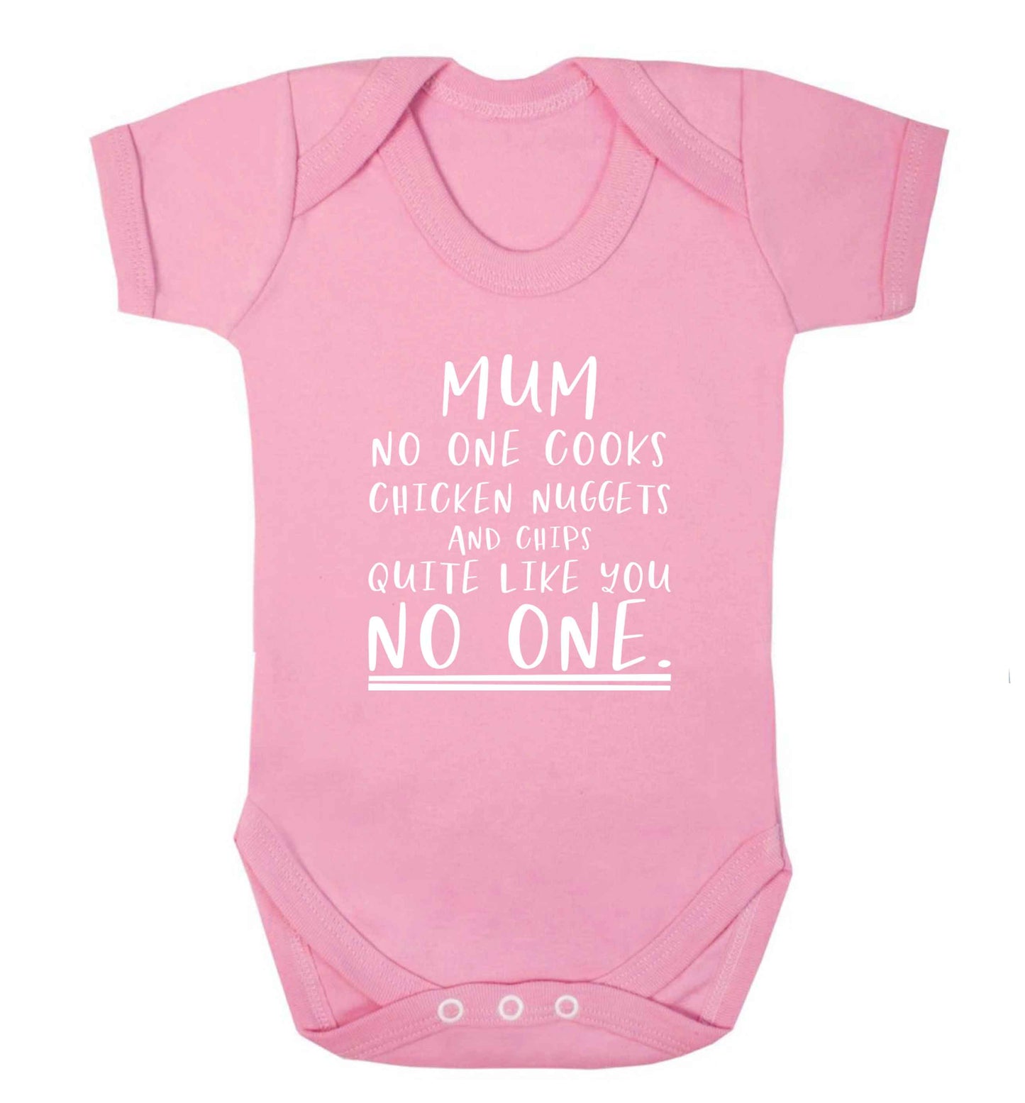Super funny sassy gift for mother's day or birthday!  Mum no one cooks chicken nuggets and chips like you no one baby vest pale pink 18-24 months