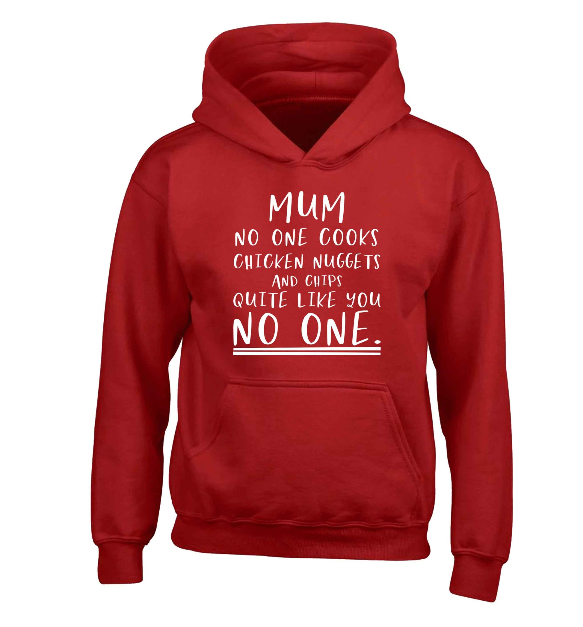 Super funny sassy gift for mother's day or birthday!  Mum no one cooks chicken nuggets and chips like you no one children's red hoodie 12-13 Years