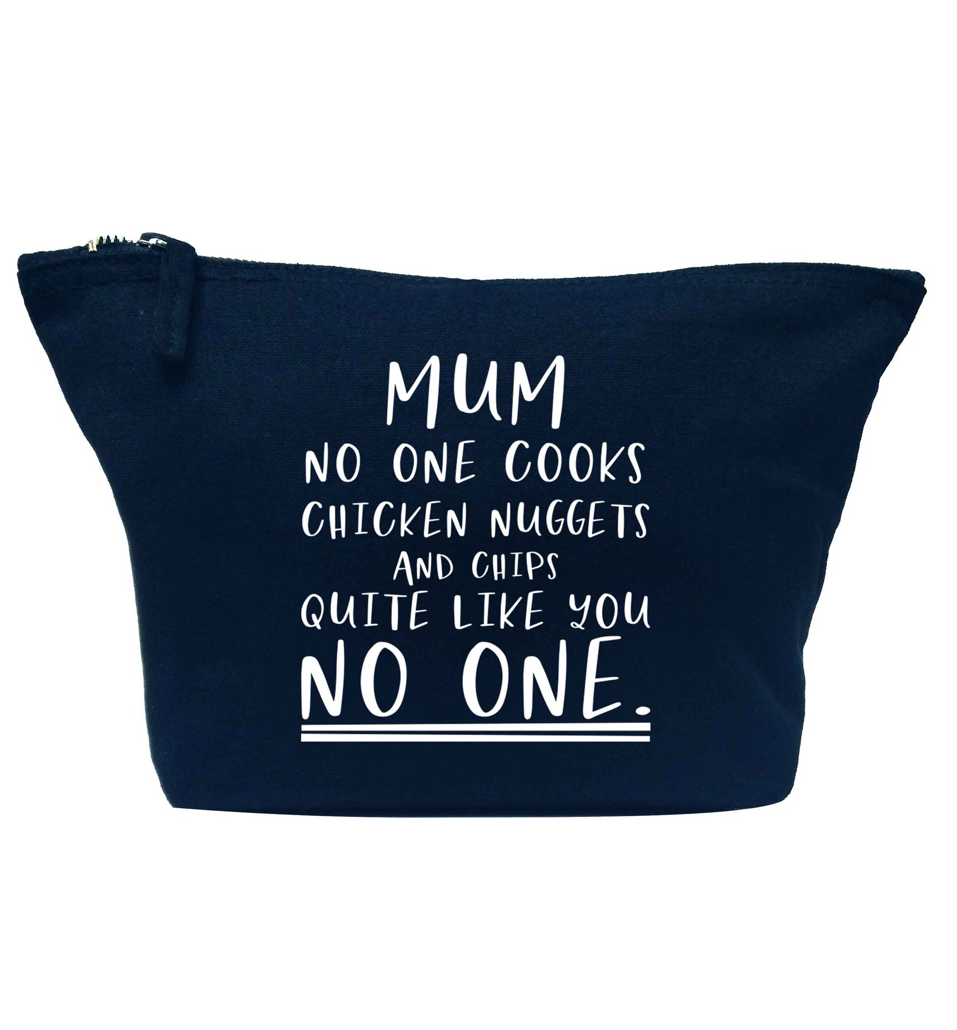 Super funny sassy gift for mother's day or birthday!  Mum no one cooks chicken nuggets and chips like you no one navy makeup bag