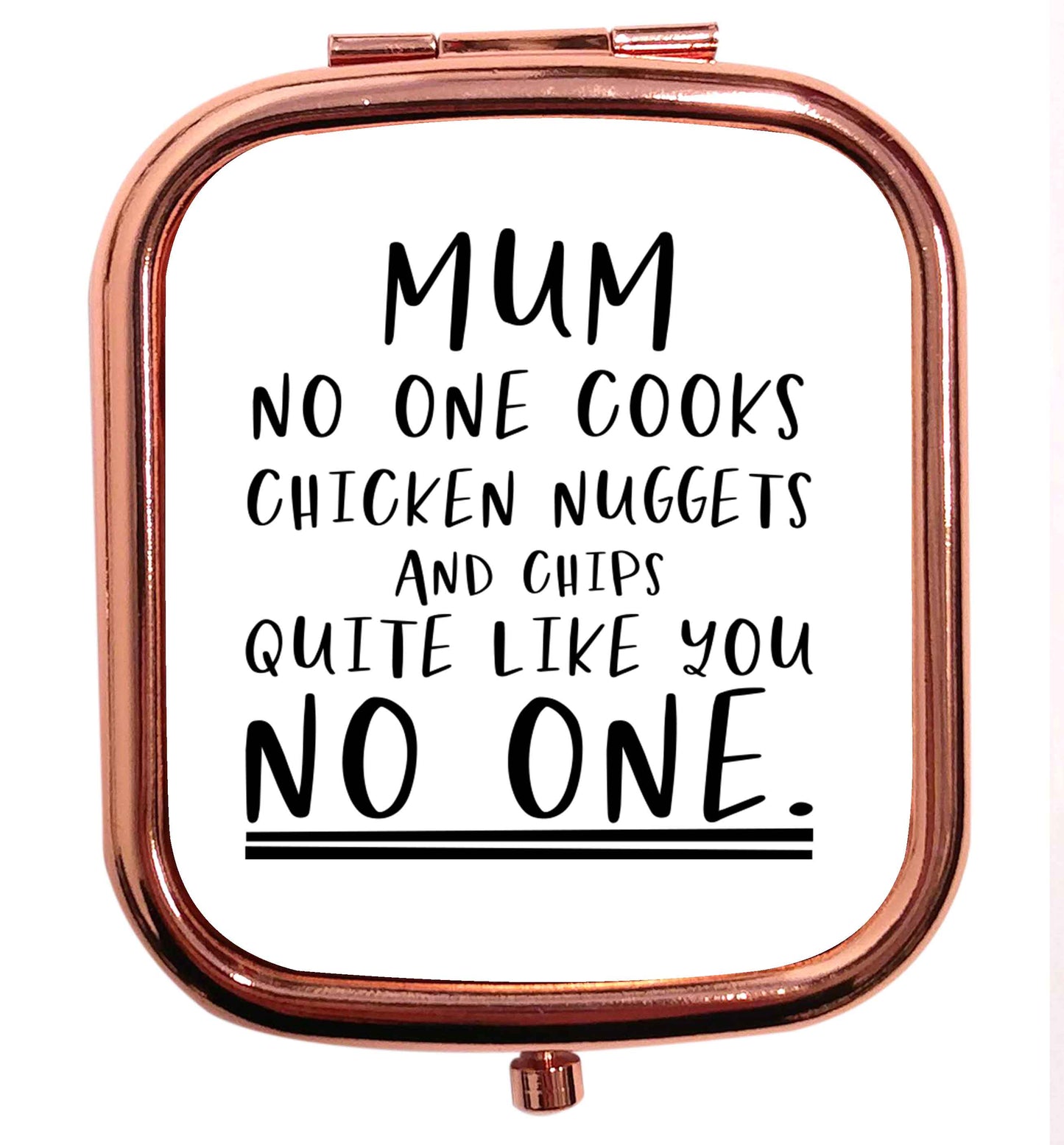Super funny sassy gift for mother's day or birthday!  Mum no one cooks chicken nuggets and chips like you no one rose gold square pocket mirror