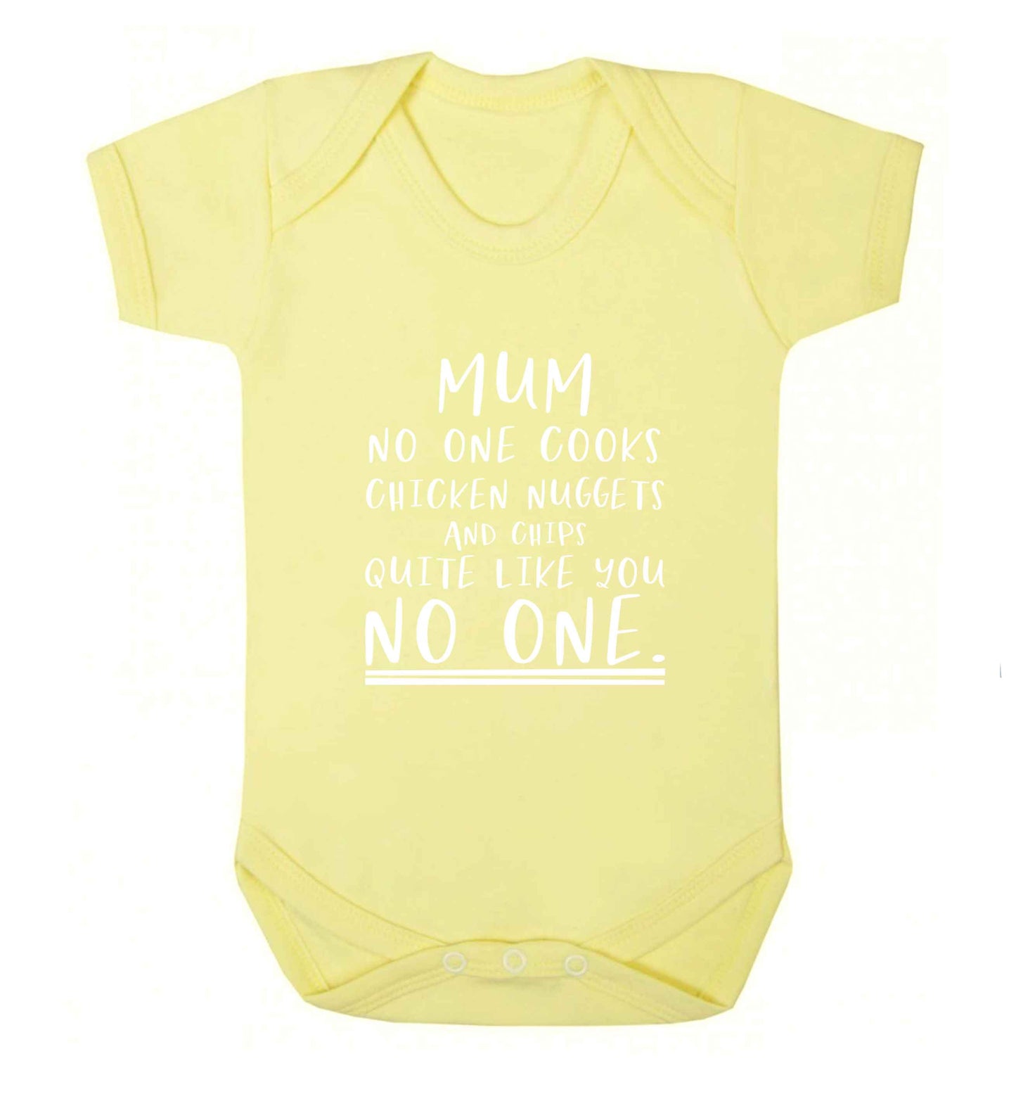 Super funny sassy gift for mother's day or birthday!  Mum no one cooks chicken nuggets and chips like you no one baby vest pale yellow 18-24 months