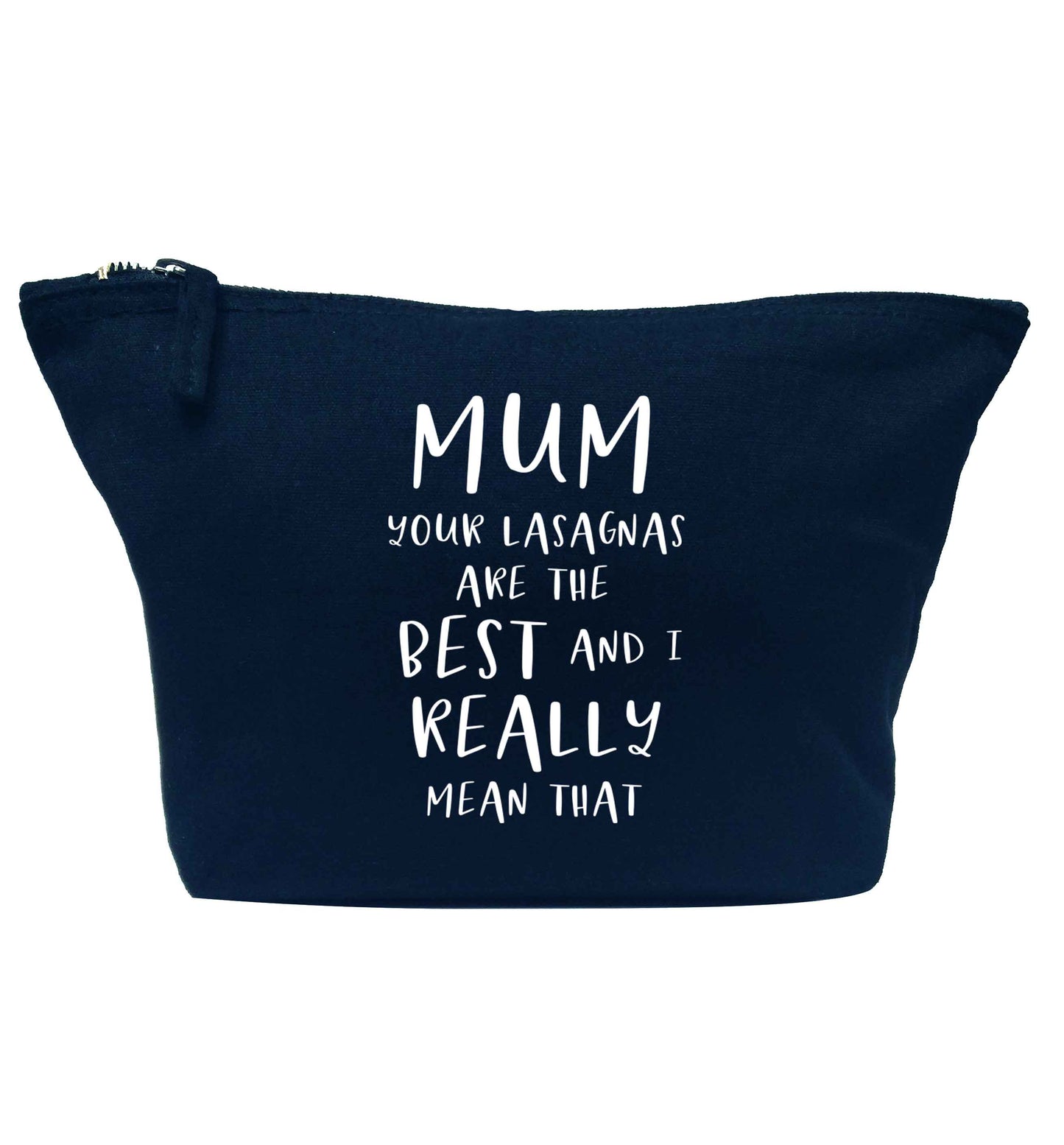 Funny gifts for your mum on mother's dayor her birthday! Mum your lasagnas are the best and I really mean that navy makeup bag