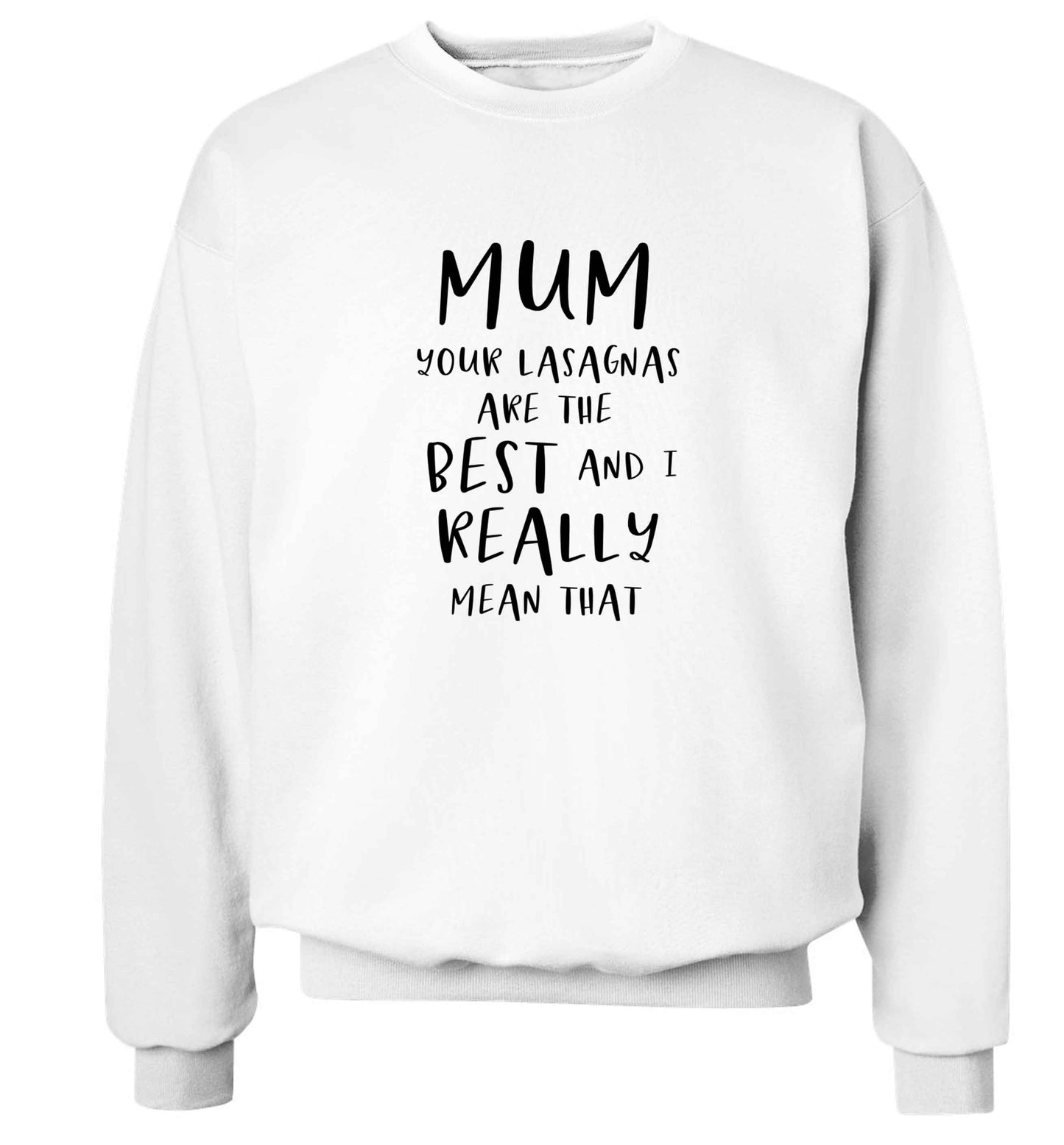 Funny gifts for your mum on mother's dayor her birthday! Mum your lasagnas are the best and I really mean that adult's unisex white sweater 2XL