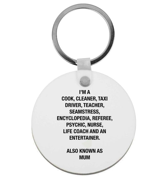 Funny gifts for your mum on mother's dayor her birthday! Mum, cook, cleaner, taxi driver, teacher, seamstress, encyclopedia, referee, psychic, nurse, life coach and entertainer | Keyring