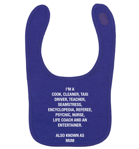 Funny gifts for your mum on mother's dayor her birthday! Mum, cook, cleaner, taxi driver, teacher, seamstress, encyclopedia, referee, psychic, nurse, life coach and entertainer | baby bib