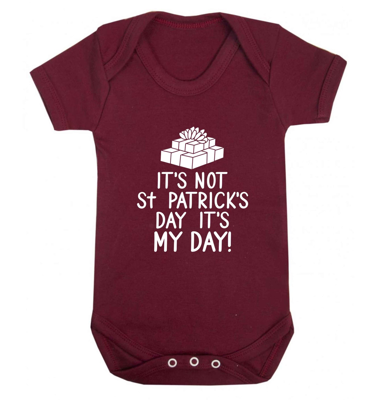 Funny gifts for your mum on mother's dayor her birthday! It's not St Patricks day it's my day baby vest maroon 18-24 months