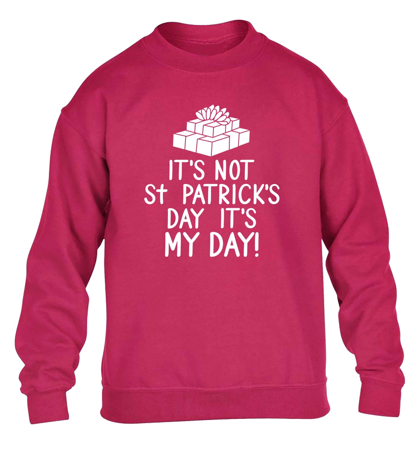 Funny gifts for your mum on mother's dayor her birthday! It's not St Patricks day it's my day children's pink sweater 12-13 Years