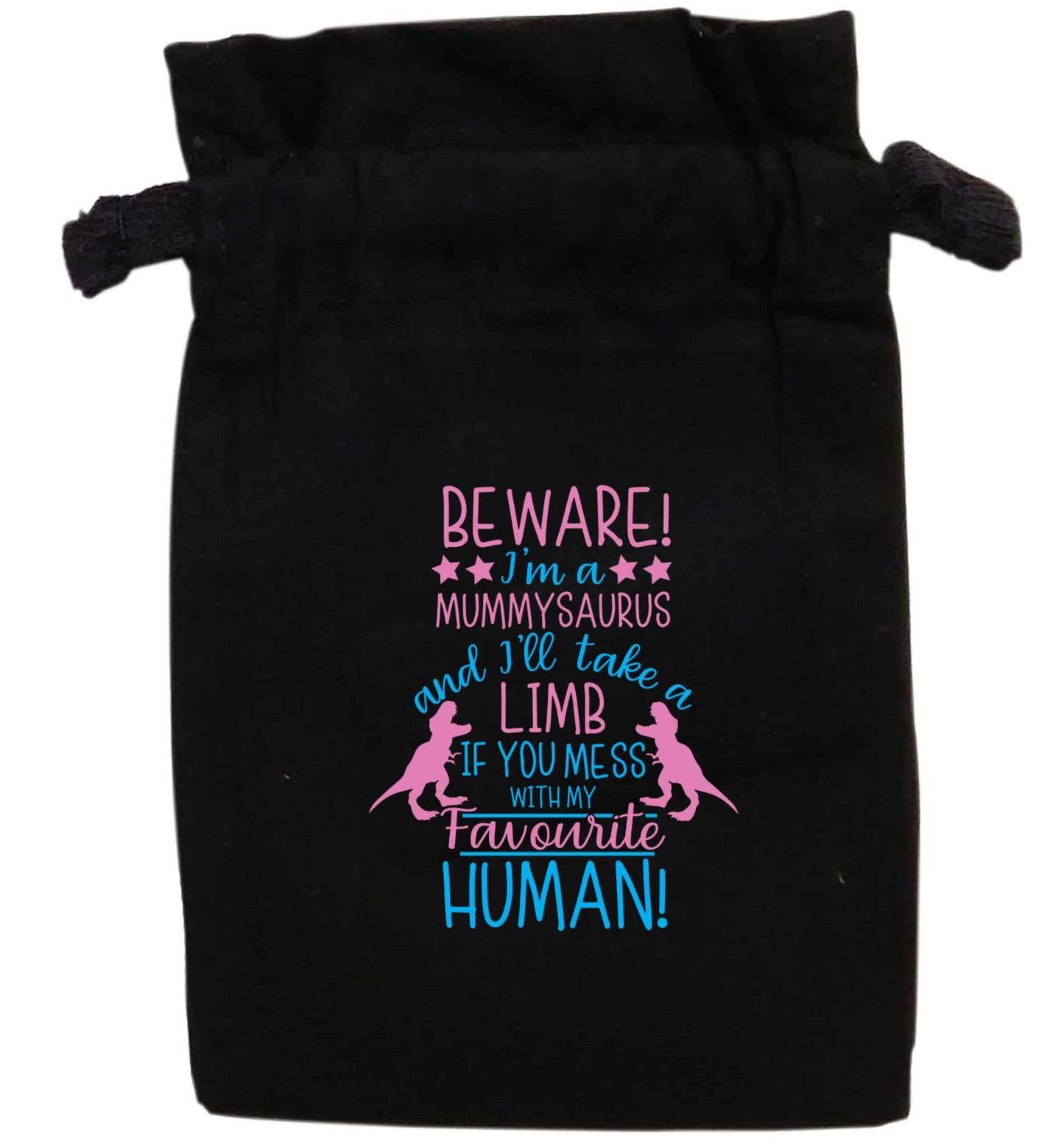 Beware I'm a mummysaurus and I'll take a limb if you mess with my favourite human | XS - L | Pouch / Drawstring bag / Sack | Organic Cotton | Bulk discounts available!