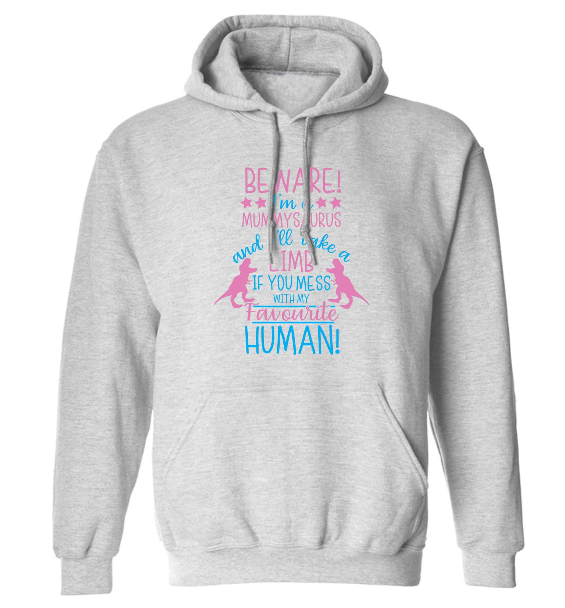 Perfect gift for any protective mummysaurus! Beware I'm a mummysaurus and I'll take a limb if you mess with my favourite human adults unisex grey hoodie 2XL