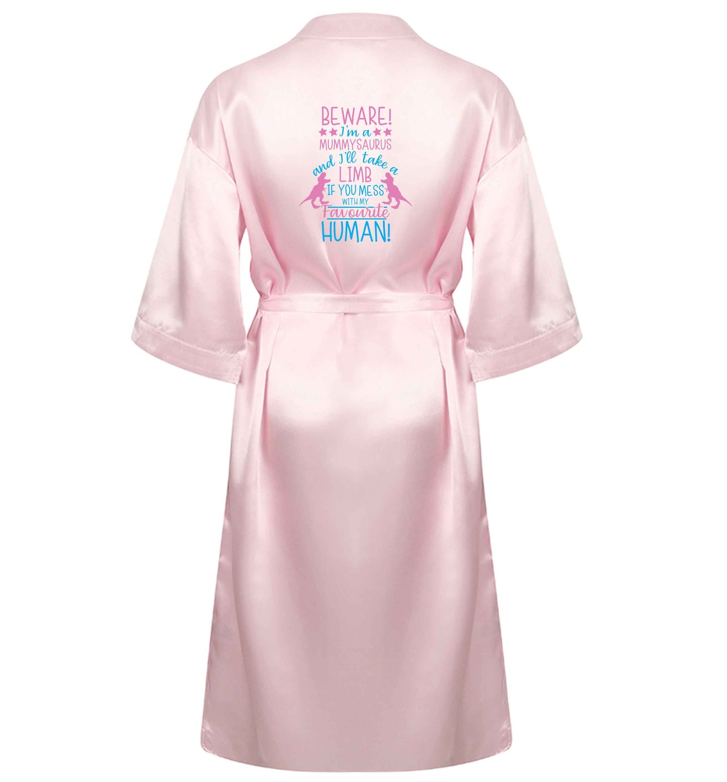 Perfect gift for any protective mummysaurus! Beware I'm a mummysaurus and I'll take a limb if you mess with my favourite human XL/XXL pink  ladies dressing gown size 16/18