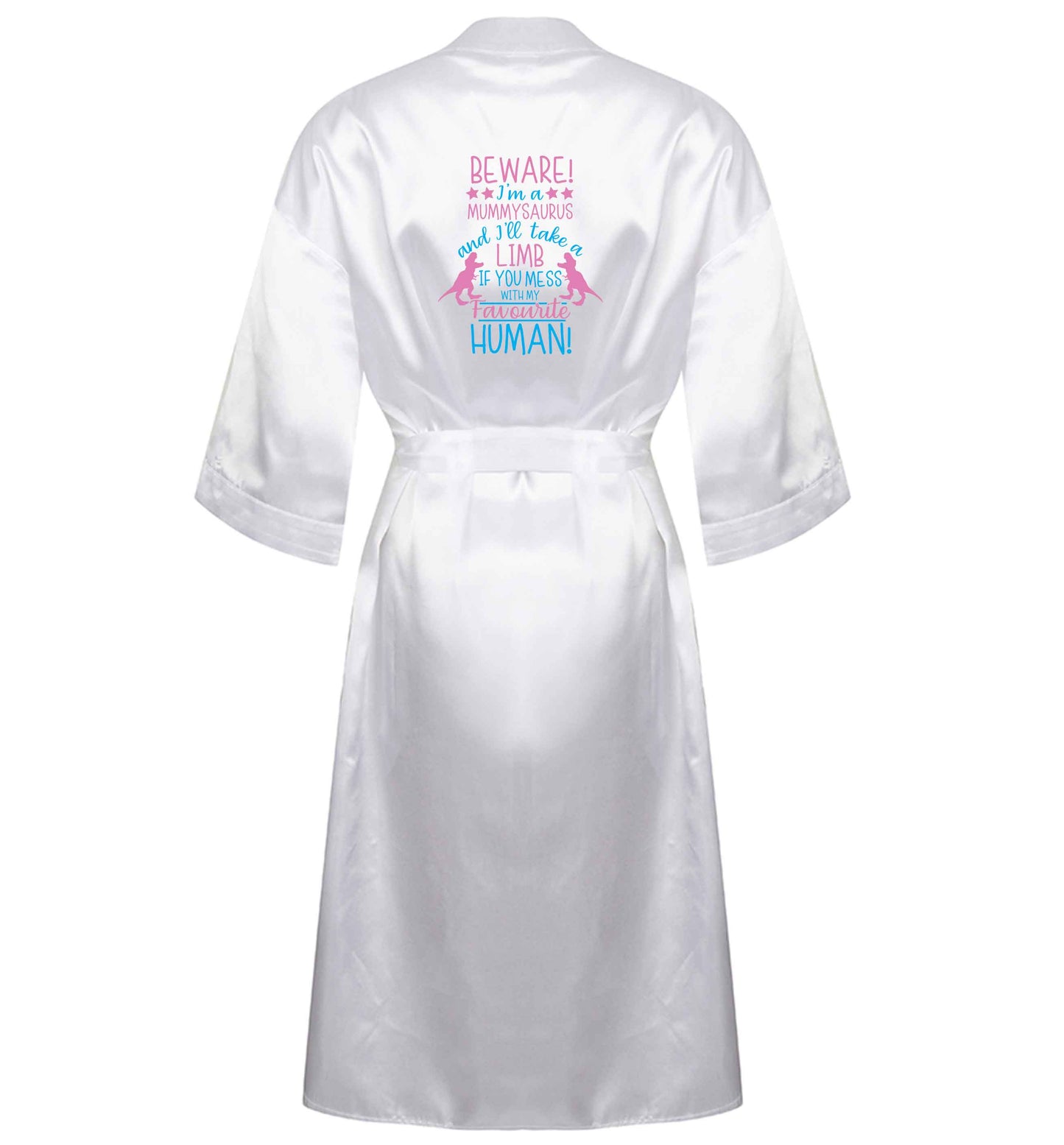 Perfect gift for any protective mummysaurus! Beware I'm a mummysaurus and I'll take a limb if you mess with my favourite human XL/XXL white ladies dressing gown size 16/18