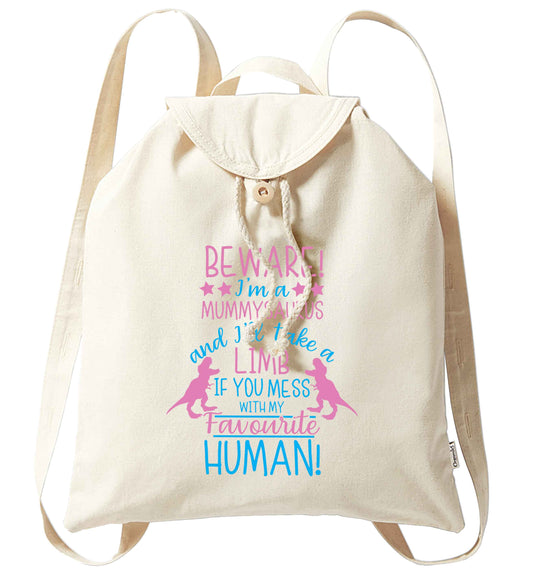 Perfect gift for any protective mummysaurus! Beware I'm a mummysaurus and I'll take a limb if you mess with my favourite human organic cotton backpack tote with wooden buttons in natural