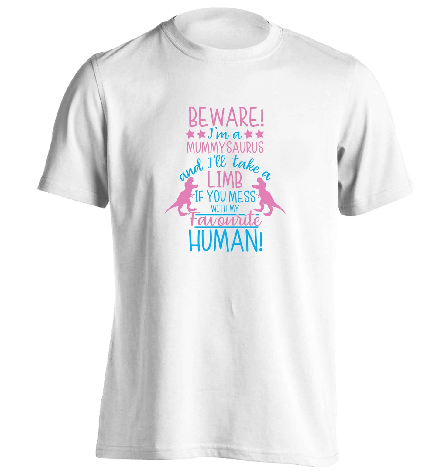 Perfect gift for any protective mummysaurus! Beware I'm a mummysaurus and I'll take a limb if you mess with my favourite human adults unisex white Tshirt 2XL