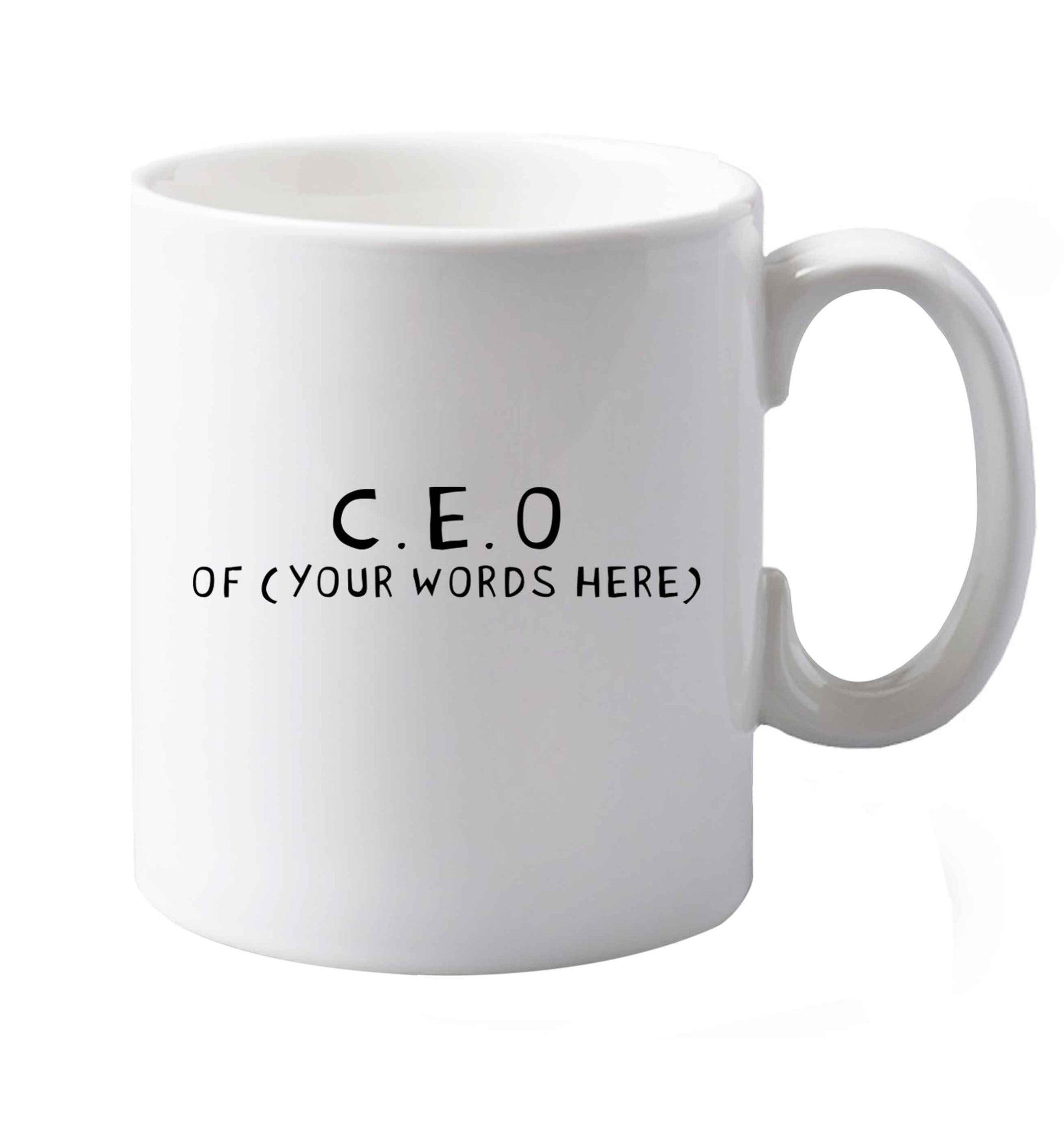 10 oz What are you president of? Personalise it here!    ceramic mug both sides