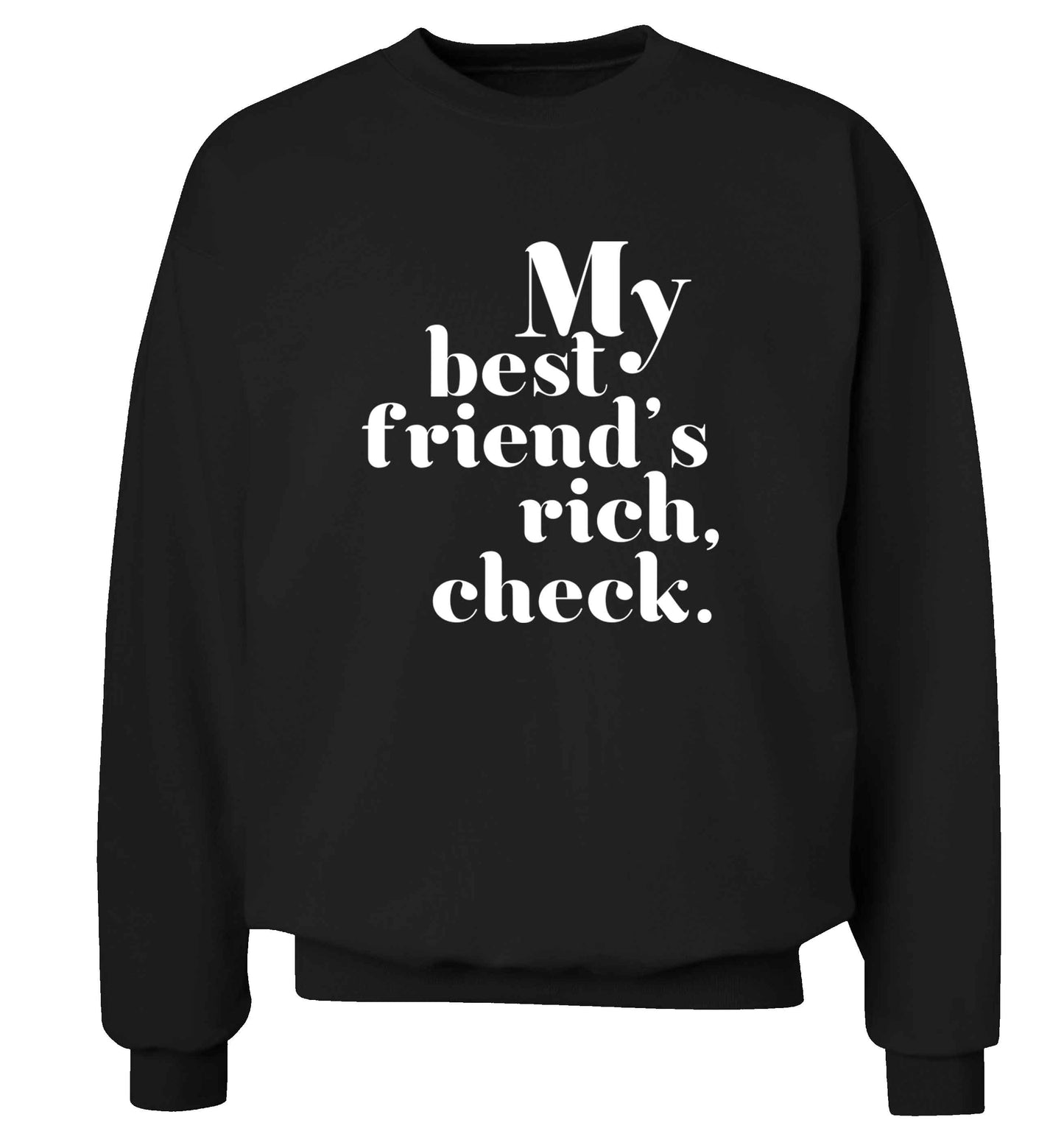 Got a rich best friend? Why not ask them to get you this, just let us  know and we'll tripple the price ;)  adult's unisex black sweater 2XL