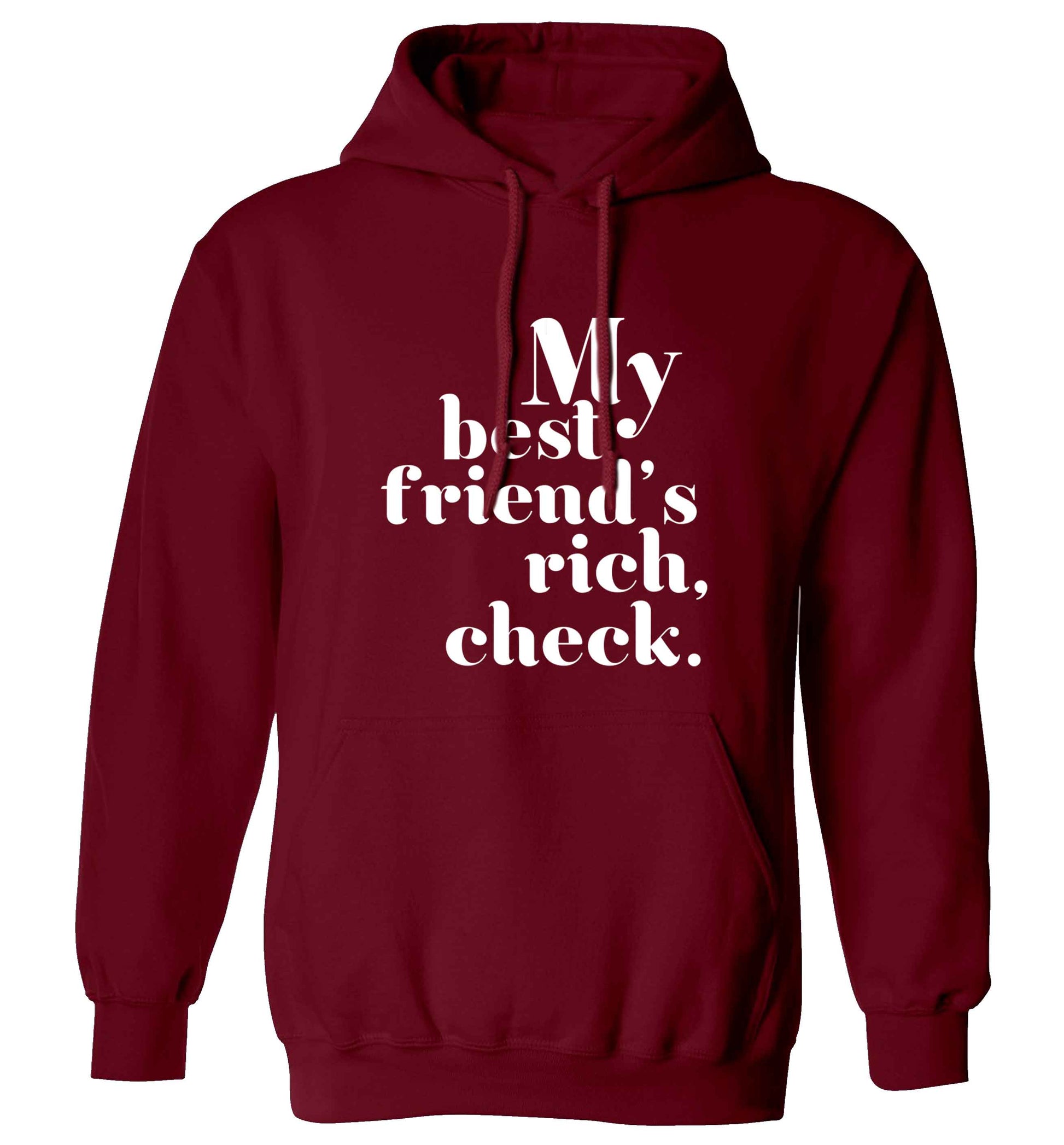 Got a rich best friend? Why not ask them to get you this, just let us  know and we'll tripple the price ;)  adults unisex maroon hoodie 2XL