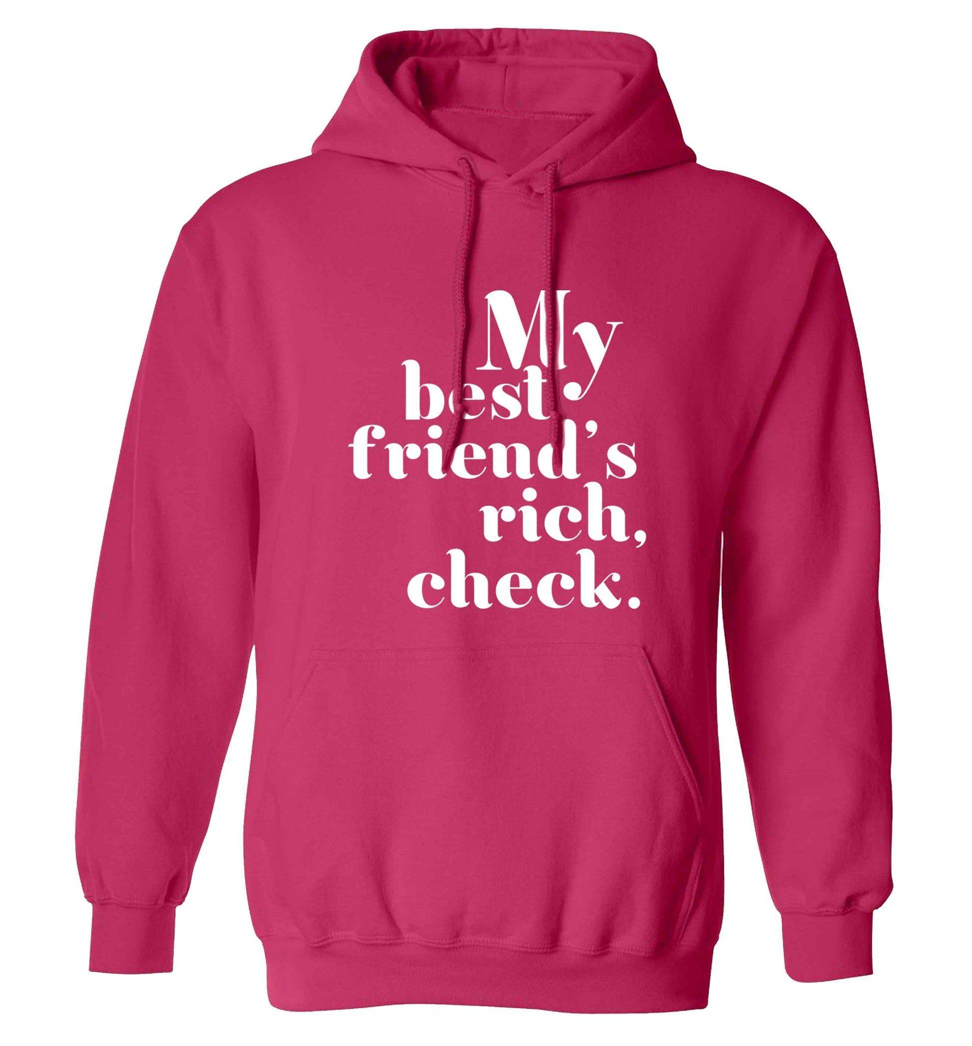 Got a rich best friend? Why not ask them to get you this, just let us  know and we'll tripple the price ;)  adults unisex pink hoodie 2XL