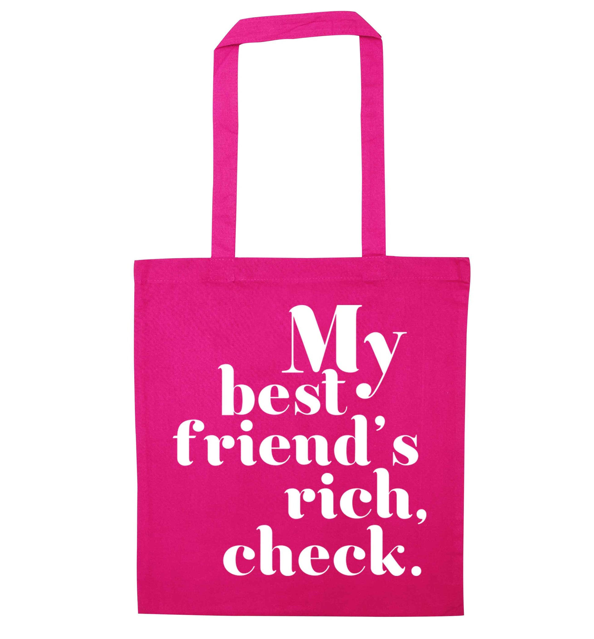 Got a rich best friend? Why not ask them to get you this, just let us  know and we'll tripple the price ;)  pink tote bag