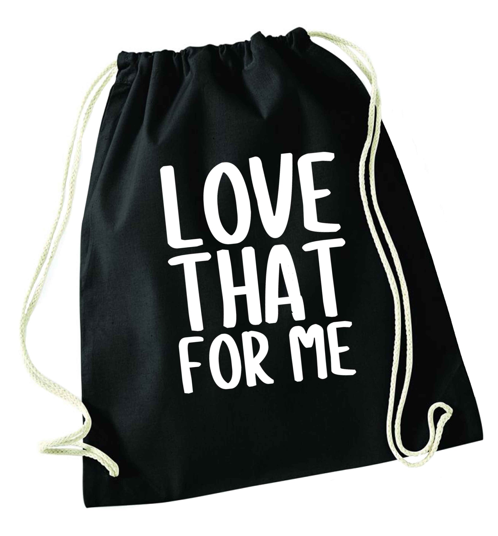 We love this for YOU! Who else loves saying this?!  black drawstring bag