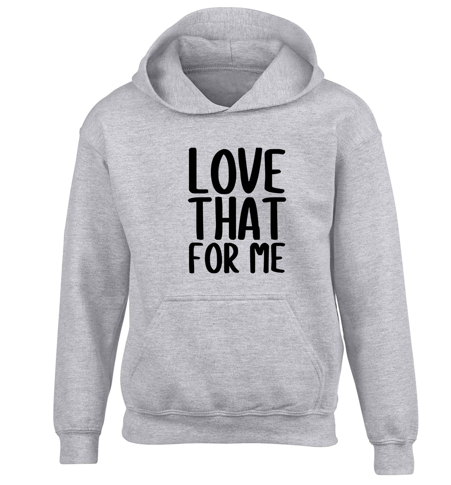 We love this for YOU! Who else loves saying this?!  children's grey hoodie 12-13 Years