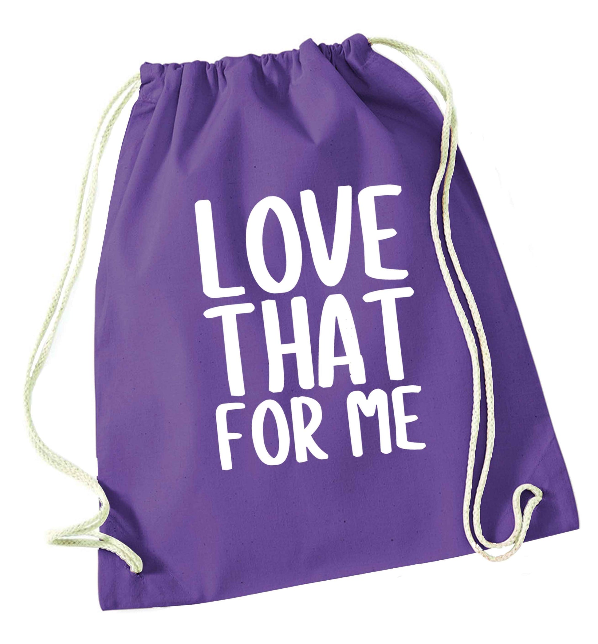 We love this for YOU! Who else loves saying this?!  purple drawstring bag