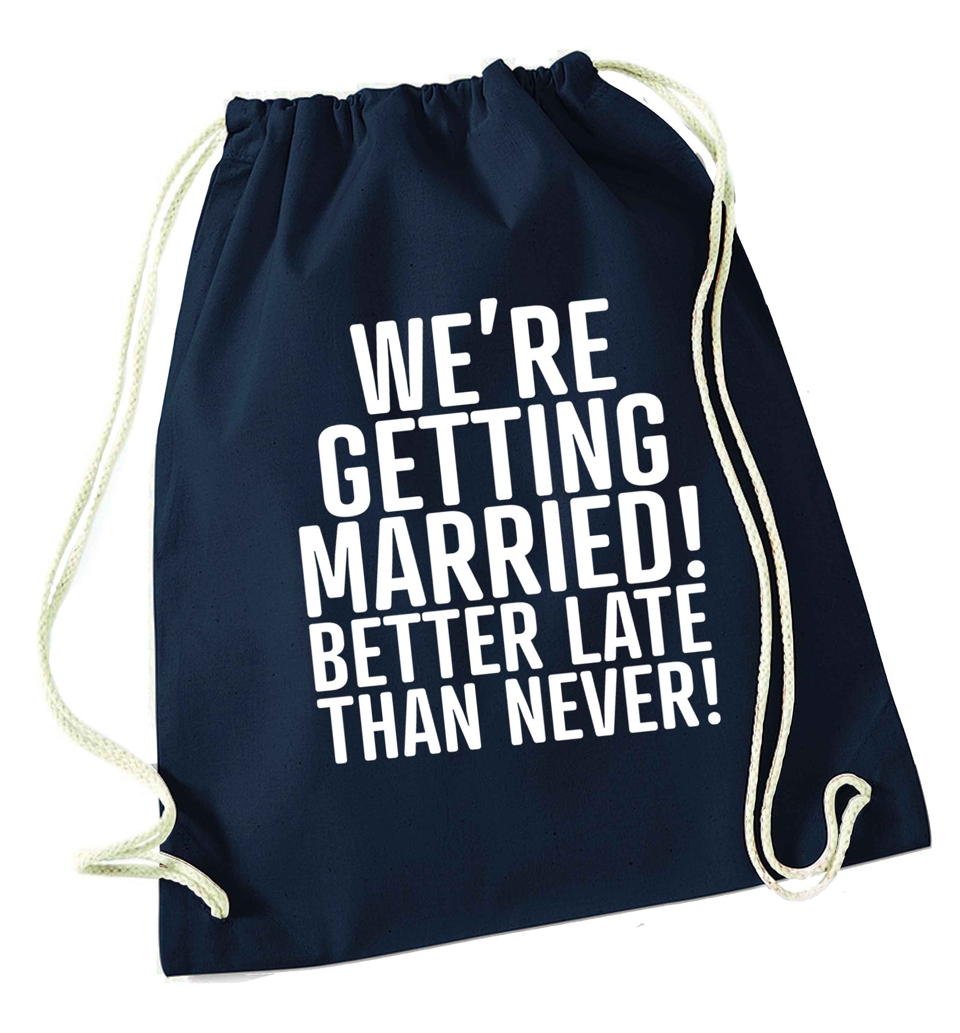 Always the bridesmaid but never the bride? Until now! navy drawstring bag