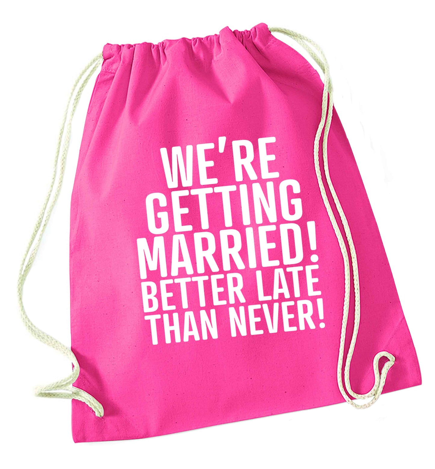 Always the bridesmaid but never the bride? Until now! pink drawstring bag