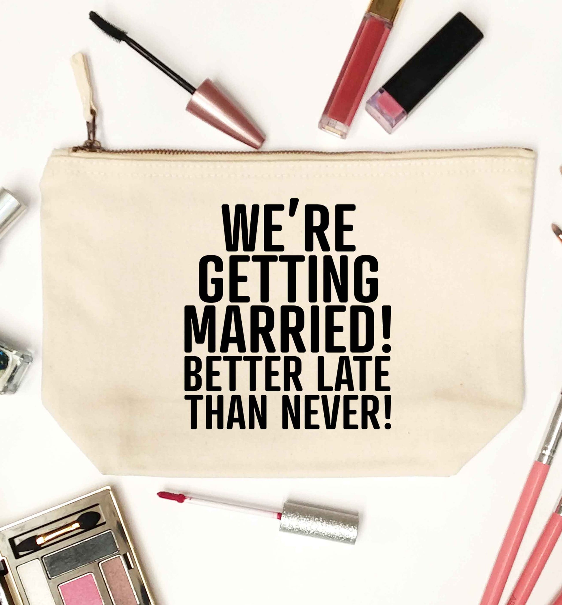 Always the bridesmaid but never the bride? Until now! natural makeup bag