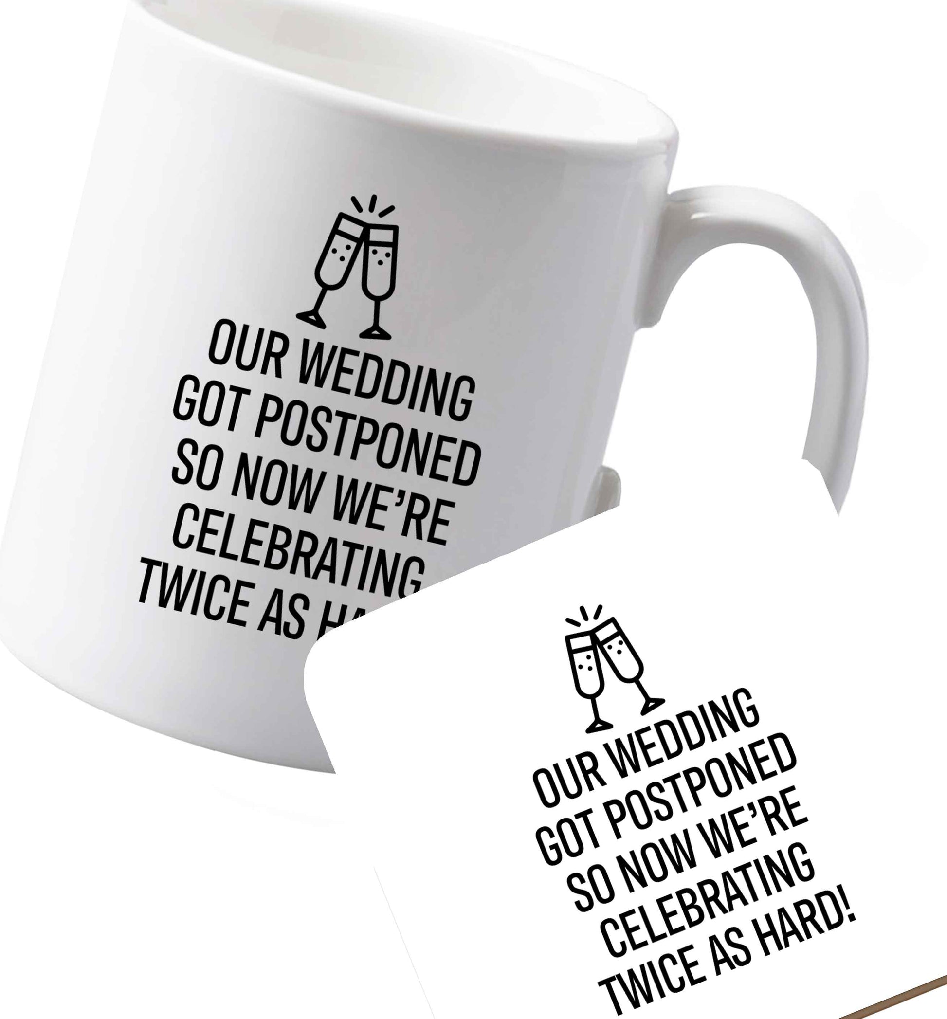 10 oz Ceramic mug and coaster Postponed wedding? Sounds like an excuse to party twice as hard!    both sides