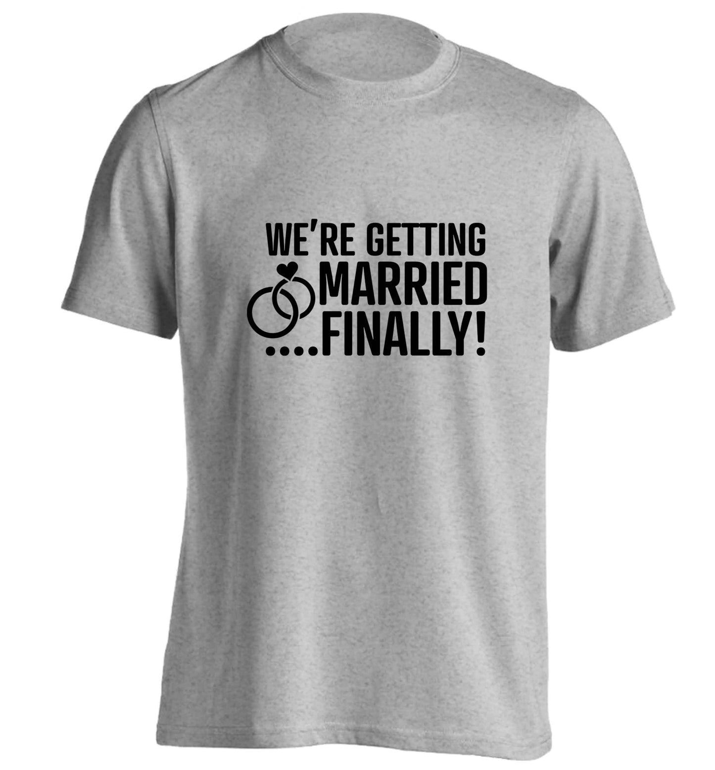 It's been a long wait but it's finally happening! Let everyone know you're celebrating your big day soon! adults unisex grey Tshirt 2XL