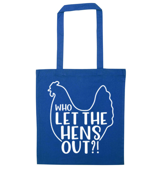 Who let the hens out blue tote bag